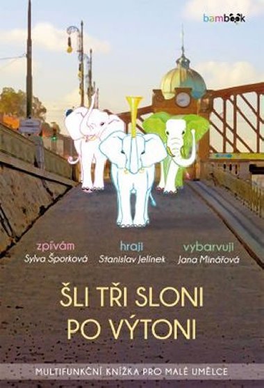 li ti sloni po Vtoni - Sylva porkov; Stanislav Jelnek; Jana Minov
