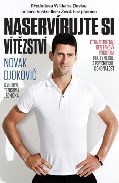 Naservírujte si vítězství - Čtrnáctidenní bezlepkový program pro fyzickou a psychickou dokonalost - Novak Djokovič