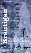 Willard a jeho kuelksk - Richard Brautigan