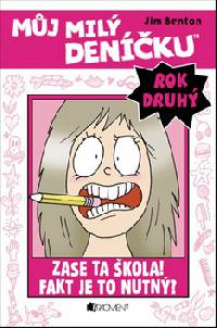 Mj mil denku Rok druh Zase ta kola! - Jim Benton