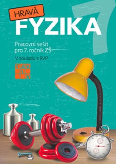 Hrav fyzika 7 - Pracovn seit pro 7. ronk Z - Helena Benkovsk