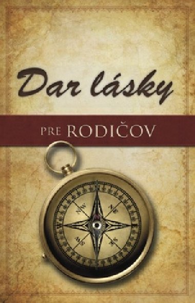 Dar lsky pre rodiov - Stephen Kendrick; Alex Kendrick