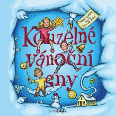 Kouzelné vánoční sny - Drahomír Trsťan; Zuzana Pospíšilová