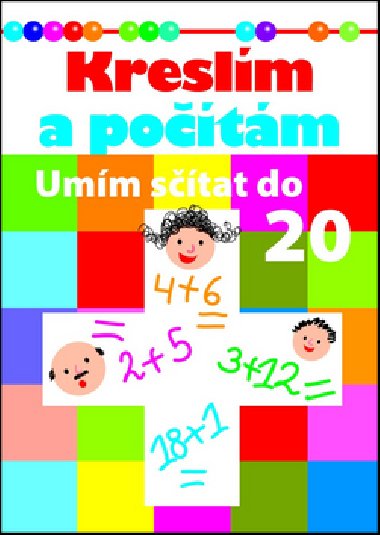 Kreslím a počítám Umím sčítat do dvaceti - Svojtka