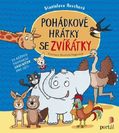 Pohádkové hrátky se zvířátky - Stanislava Reschová