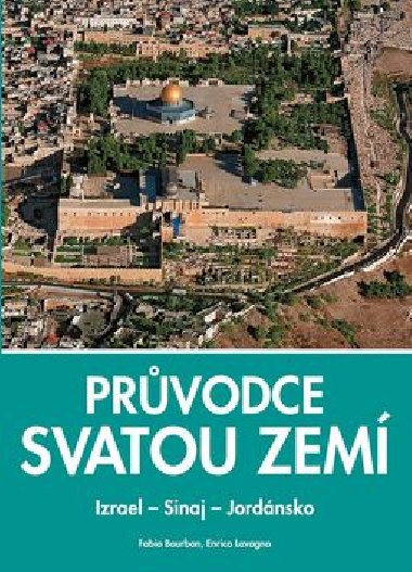 Prvodce Svatou zem - Fabio Bourbon; Enrico Lavagno