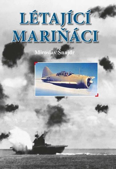 Létající mariňáci - Miroslav Šnajdr