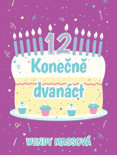 Konečně dvanáct - Wendy Massová