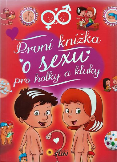 Prvn knka o sexu pro holky a kluky - Nakladatelstv SUN