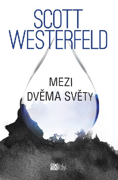 Mezi dvma svty - Scott Westerfeld