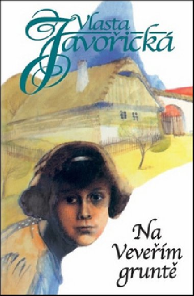 Na Vevem grunt - Vlasta Javoick