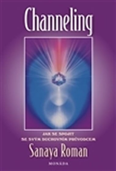 Channeling - Sanaya Roman