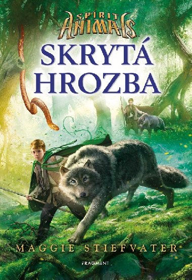 Spirit Animals Skryt hrozba - Maggie Stiefvater
