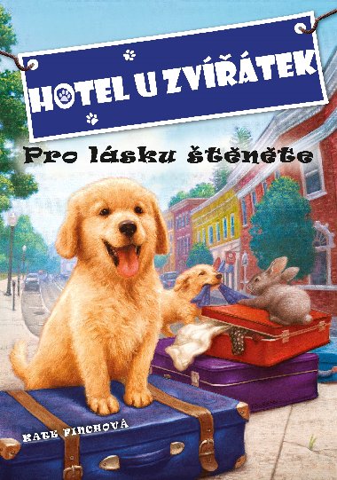 Hotel U zvtek - Pro lsku tnte - Kate Finchov