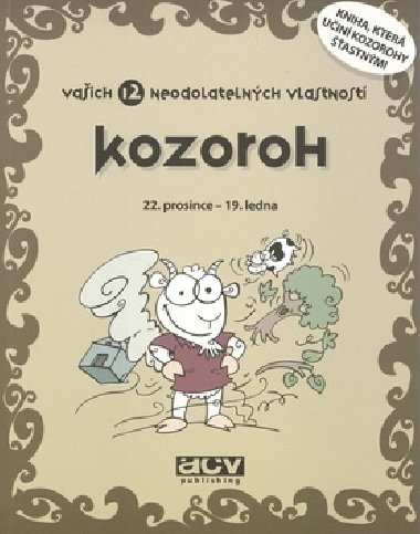 Kozoroh vašich 12 neodolatelných vlastností - 