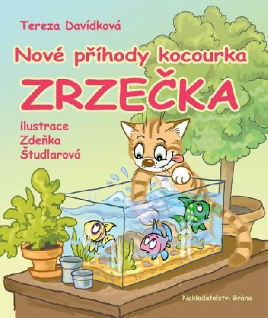 Nov phody kocourka Zrzeka - Tereza Davdkov