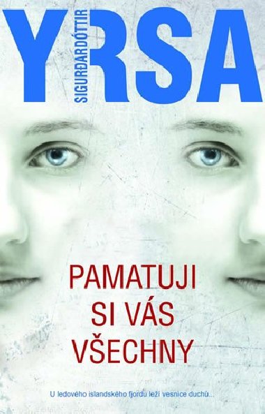 Pamatuji si vás všechny - Yrsa Sigurdardóttir