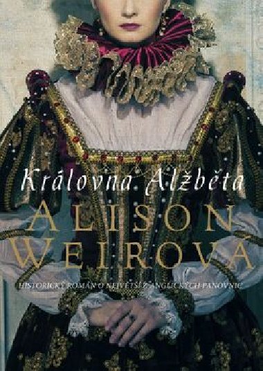 Krlovna Albta - Alison Weirov