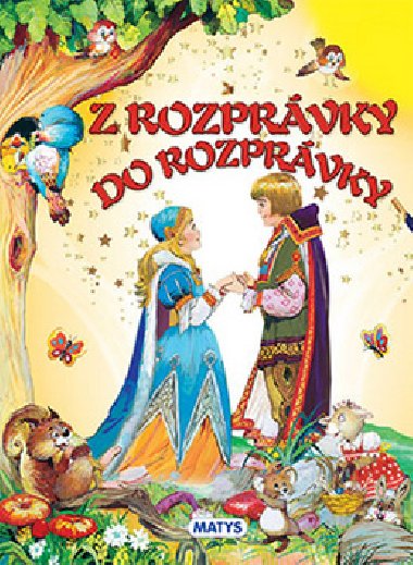 Z rozprvky do rozprvky - Jacob Grimm; Wilhelm Grimm; Hans Christian Andersen