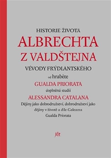 Historie ivota Albrechta z Valdtejna - Alessandro Catalano