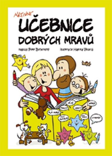 Aktivn uebnice dobrch mrav - Petr Behensk