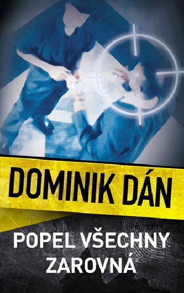 Popel vechny zarovn - Dominik Dn