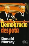 Demokracie despot - Donald Murray