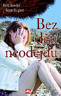 Bez dt neodejdu - Rygiert Beate; Berit Kessler