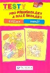 Testy pro pedkolky a mal kolky cvime pam - neuveden