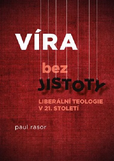 Vra bez jistoty - Paul Rasor