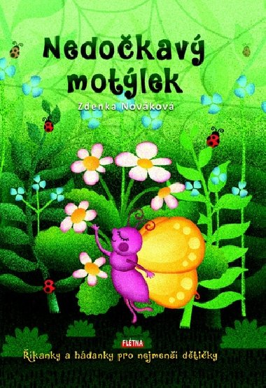 Nedokav motlek - kanky a hdanky pro nejmen dtiky - Zdenka Novkov