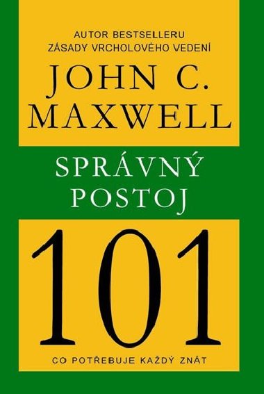 Sprvn postoj 101 - John C. Maxwell