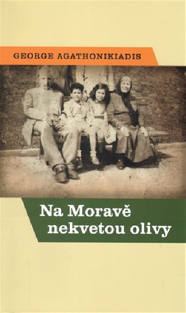 Na Morav nekvetou olivy - George Agathonikiadis