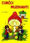 Cvrci muzikanti - Jitka Svainov; Pavla Konkov