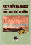 Nezamstnanost jako sociln problm - Petr Mare