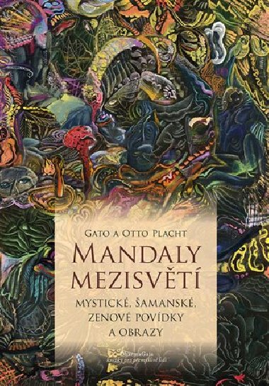 Mandaly mezisvt - Gato,Otto Placht