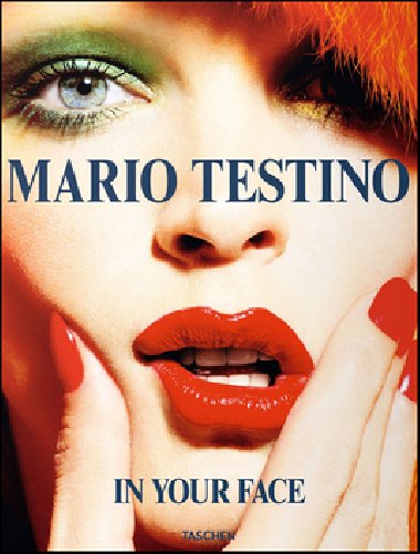 Fo-mario testino in your face - Mario Testino