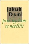 Pro bychom se netili - Jakub Deml