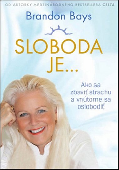 Sloboda je - Brandon Bays