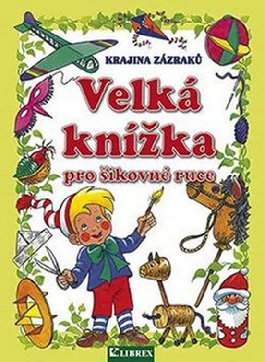 Velk knka pro ikovn ruce - neuveden
