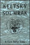 Keltsk soumrak - William Butler Yeats