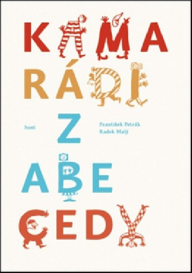 Kamarádi z abecedy - Radek Malý; František Petrák