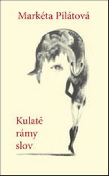 Kulat rmy slov - Markta Piltov