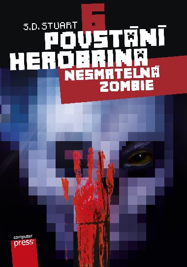 Povstn Herobrina 6 Nesmrteln zombie - S.D. Stuart