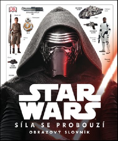 Star Wars - Epizoda Vll. Sla se probouz - Obrazov slovnk - Egmont