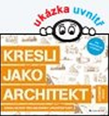 Kresli jako architekt - Kniha aktivit pro milovnky architektury - Steve Bowkett