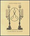 Uloupen kade - Alexander Pope