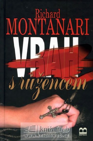 Vrah s rencem - Richard Montanari