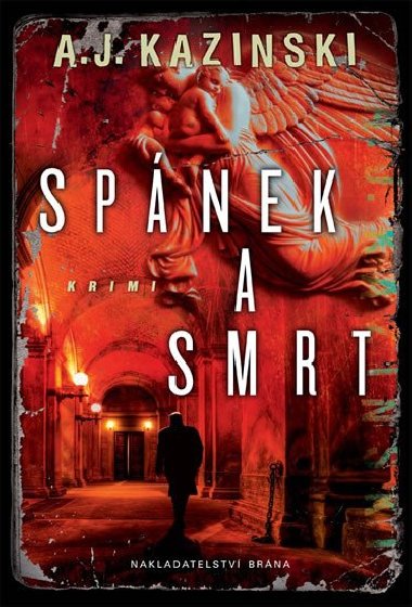 Spnek a smrt - Kazinski A.J.