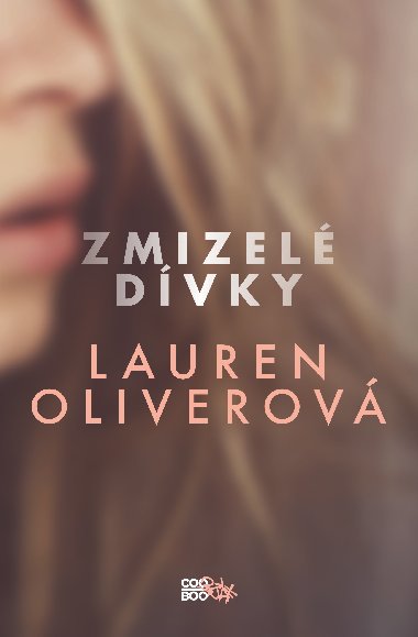 Zmizel dvky - Lauren Oliverov